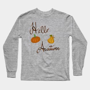 Hello Autumn! Long Sleeve T-Shirt